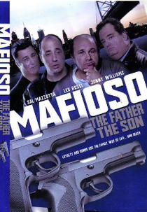 O Mafioso, o Pai, o Filho (Mafioso: The Father, the Son)