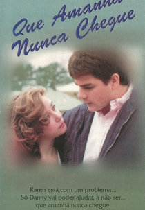 Que Amanhã Nunca Chegue (Tomorrow Never Comes)