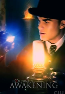 The Originals: The Awakening (The Originals: The Awakening)