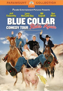 Blue Collar Comedy Tour Rides Again (Blue Collar Comedy Tour Rides Again)