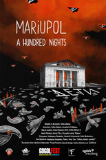 Mariupol. A Hundred Nights (Mariupol. A Hundred Nights)