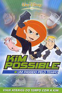 Kim Possible - Um Passeio Pelo Tempo - Poster / Capa / Cartaz - Oficial 1