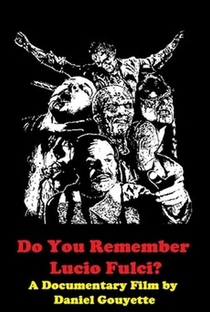 Do You Remember Lucio Fulci? - Poster / Capa / Cartaz - Oficial 1