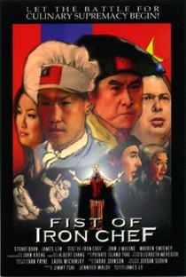 Fist of Iron Chef - Poster / Capa / Cartaz - Oficial 1