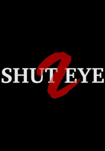 Shut Eye 2 (Shut Eye 2)
