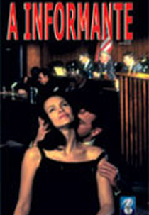 A Informante (Power and Beauty )