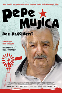 Pepe Mujica - Lições do Canteiro de Flores - Poster / Capa / Cartaz - Oficial 1