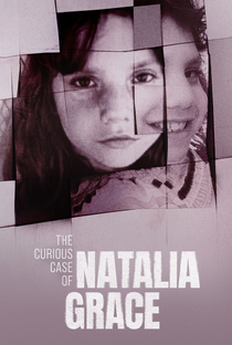O Curioso Caso de Natalia Grace (1ª Temporada) - Poster / Capa / Cartaz - Oficial 1