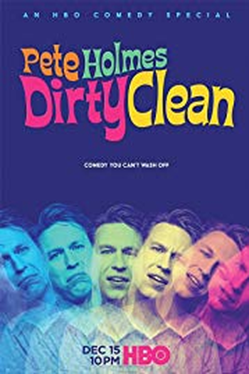 Poster de Filme Pete Holmes: Dirty Clean (2018)