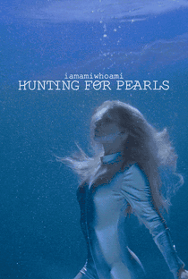 Iamamiwhoami: Hunting for Pearls - Poster / Capa / Cartaz - Oficial 1