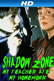 Shadow Zone: My Teacher Ate My Homework - Poster / Capa / Cartaz - Oficial 1