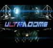 Ultradome (1ª Temporada)
