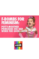 FCKH8 - Bombas F em Favor do Feminismo: Princesas Boca Suja (FCKH8 - F-Bombs For Femnism: Potty-Mouthed Princesses)