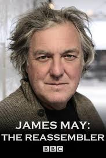 James May: The Reassembler - Poster / Capa / Cartaz - Oficial 1