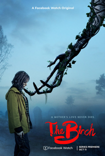 The Birch (1ª Temporada) - Poster / Capa / Cartaz - Oficial 1