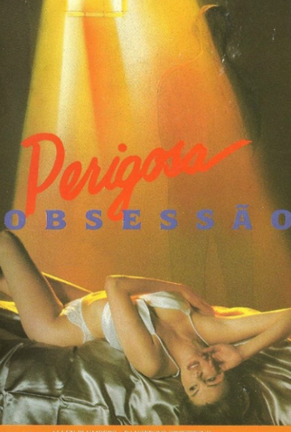 Poster 1 de Filme Perigosa Obsessão (1989)