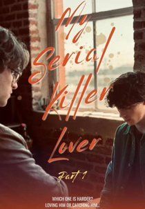 My Serial Killer Lover (My Serial Killer Lover)