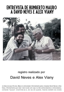 Entrevista de Humberto Mauro a David Neves e Alex Viany (Entrevista de Humberto Mauro a David Neves e Alex Viany)