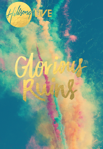 Hillsong Live - Glorious Ruins (Hillsong Live - Glorious Ruins)