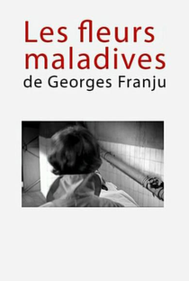 As Flores Doentias de Georges Franju - Poster / Capa / Cartaz - Oficial 1