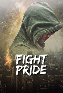 Fight Pride - Poster / Capa / Cartaz - Oficial 2