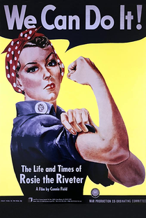 The Life and Times of Rosie the Riveter - Poster / Capa / Cartaz - Oficial 3