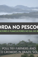 Corda no Pescoço - Avicultores e fumicultores no sul do Brasil (Corda no Pescoço - Avicultores e fumicultores no sul do Brasil)