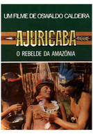Ajuricaba, o rebelde da Amazônia (Ajuricaba, o rebelde da Amazônia)
