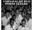 Carnaval de Rua - Porto Alegre