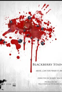 Blackberry Stains - Poster / Capa / Cartaz - Oficial 1