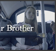 Our Brother - Part Two