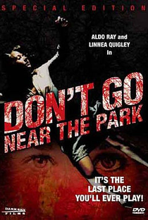 Don't Go Near the Park - Poster / Capa / Cartaz - Oficial 3