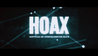 HOAX - Trailer