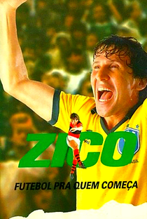 Zico - Futebol Pra Quem Começa - Poster / Capa / Cartaz - Oficial 3