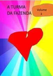 A Turma da Fazenda, Vol. 3 (A Turma da Fazenda, Vol. 3)