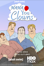Haha, You Clowns (1ª Temporada) (Haha You Clowns (Season 1))