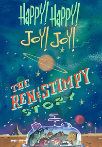 Happy Happy Joy Joy: The Ren & Stimpy Story (Happy Happy Joy Joy: The Ren & Stimpy Story)