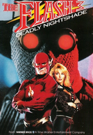 The Flash 3: Deadly Nightshade (The Flash 3: Deadly Nightshade)