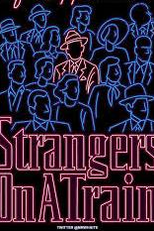 Strangers on a Train: Um clássico de Hitchcock ('Strangers on a Train': A Hitchcock Classic)