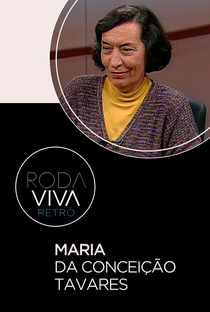 Roda Viva: Maria da Conceição Tavares - Poster / Capa / Cartaz - Oficial 1