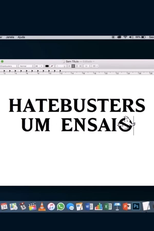 Hatebusters: um ensaio (Hatebusters: um ensaio)