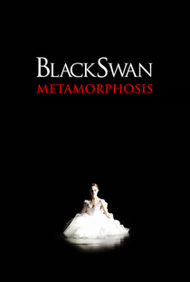 Black Swan: Metamorphosis - Poster / Capa / Cartaz - Oficial 1