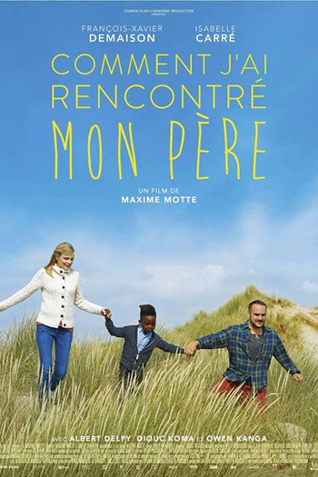 Poster de Filme Comment j'ai rencontré mon père (2016)