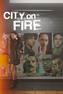 Cidade em Chamas (1ª Temporada) - Poster / Capa / Cartaz - Oficial 1