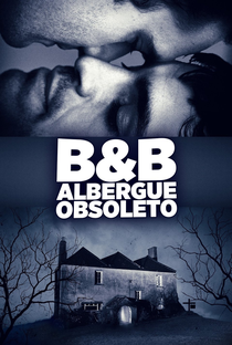 B&B - Albergue Obsoleto - Poster / Capa / Cartaz - Oficial 5