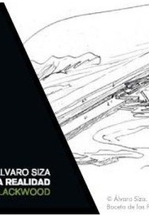 Alvaro Siza: Transforming Reality  (Alvaro Siza: Transforming Reality )