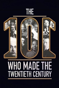 The 101 People Who Made the 20th Century - Poster / Capa / Cartaz - Oficial 1