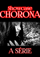 Showcase: Chorona - A Série (Showcase: Chorona - A Série)