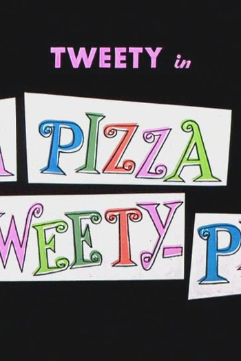 Poster de Curta A Pizza Tweety-Pie (1958)