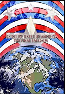 Detective Heart of America: The Final Freedom (Detective Heart of America: The Final Freedom)